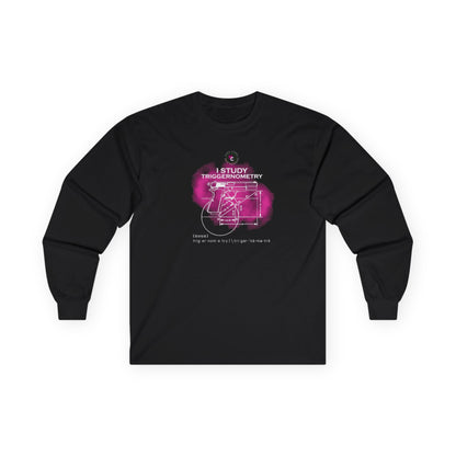 I STUDY TRIGGERNOMETRY - Long Sleeve Tee