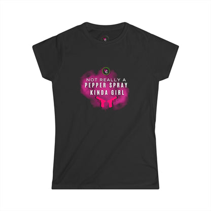 NOT REALLY A PEPPER SPRAY KINDA GIRL - Women's Softstyle Tee